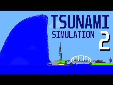 Tsunami Simulation 2!
