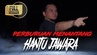 HANTU JAWARA FULL VERSION - MBAH MIJAN [PENELUSURAN]