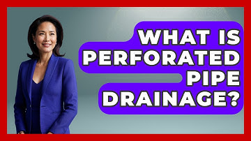 What Is Perforated Pipe Drainage? - Civil Engineering Explained
