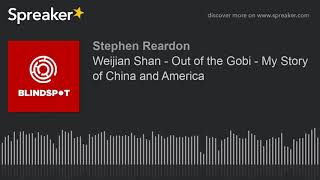 Weijian Shan - Out of the Gobi - My Story of China and America