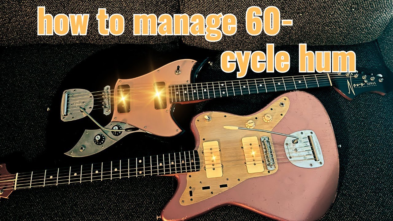 Managing 60 cycle hum with NO COMPROMISES to your tone