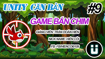 Học Lập Trình Game Unity3D - Game Bắn Chim #9 - Camera Shake, Lưu điểm số , Xuất File, Chạy Thử