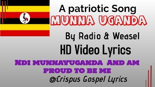 Munna Uganda By Radio and Weasel HD video Lyrics Made by Crispus Savia