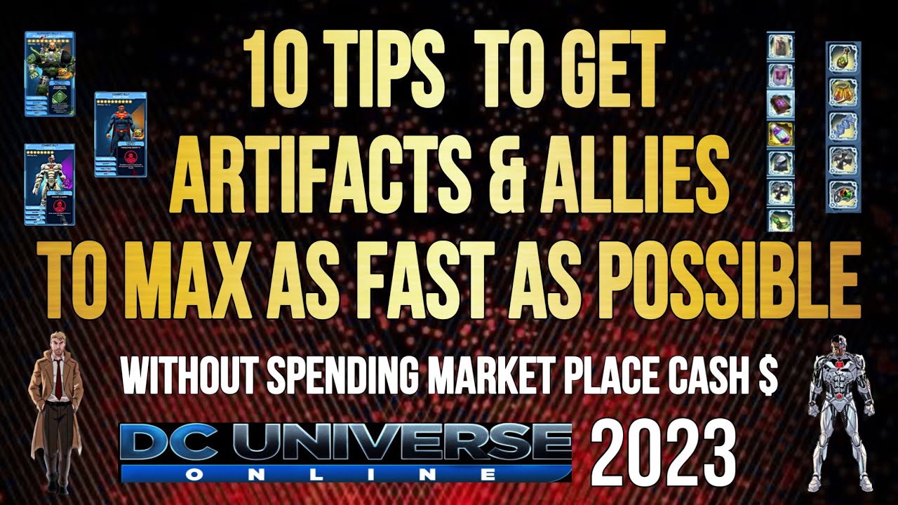 dcuo-10-tips-to-get-allies-and-artifacts-to-max-very-quickly-without