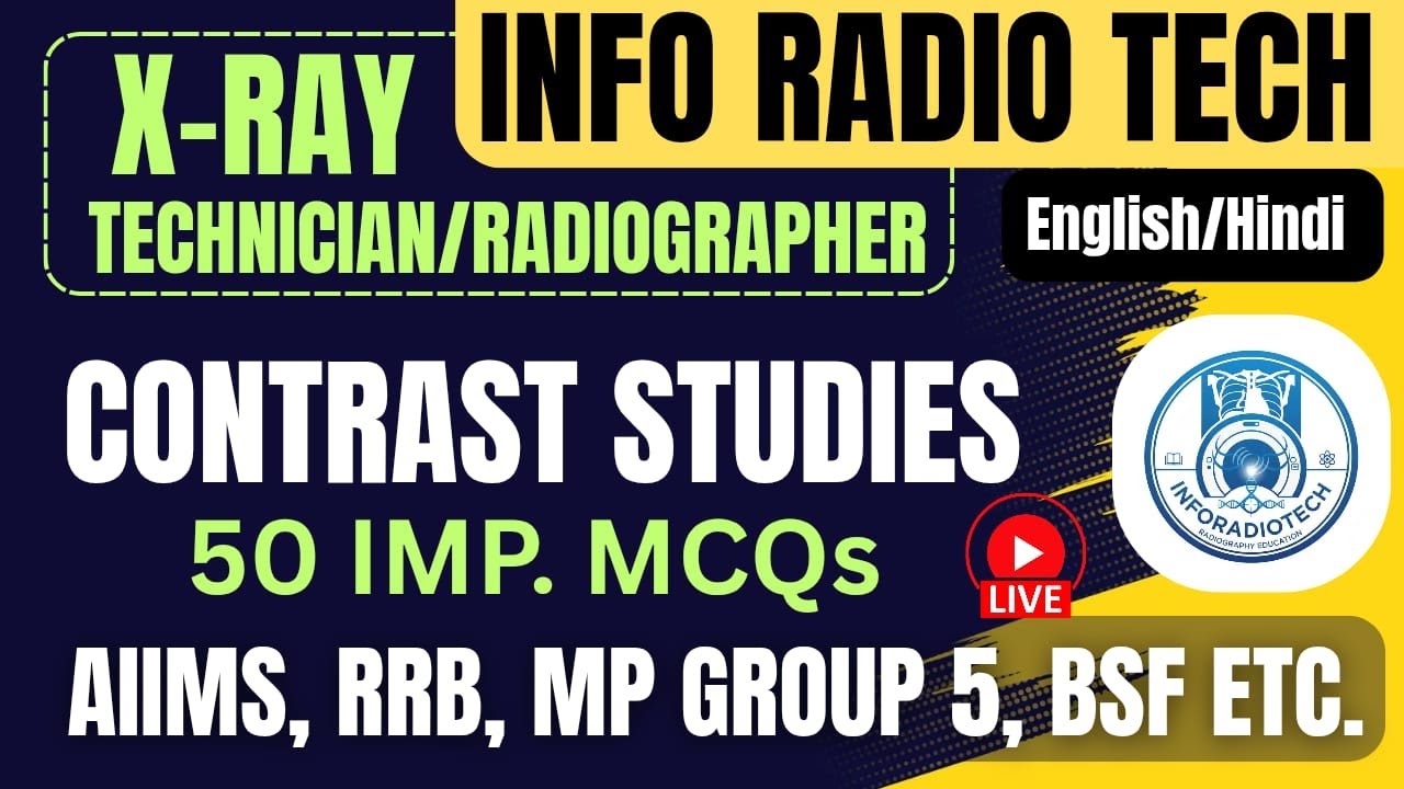 Contrast Radiological Studies – 50 MCQs (English + Hindi) |AIIMS CRE| RRB| MP GROUP 5| J&K|