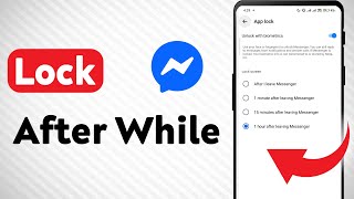 ‏‏How to Lock Messenger App After While (Updated) screenshot 1