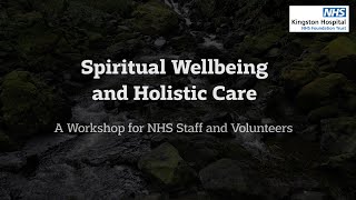 Spiritual Wellbeing and Holistic Care