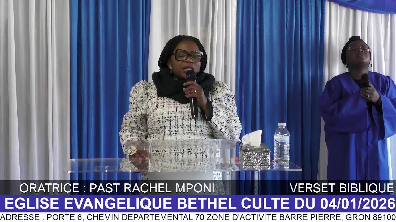 EGLISE EVANGELIQUE BETHEL CULTE  04 JANVIER 2026