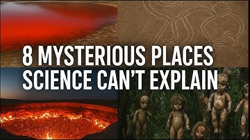 8 Mysterious Places Science Can’t Explain| Hidden Secrets of Our Planet
