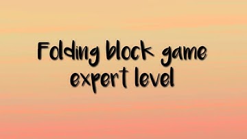 folding block game | expert level | level-751
