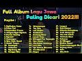 Download Lagu PALING ENAK !!! FULL KOPLO ALBUM TERBARU 2022 FULLBASS GLERR CEKSOUND MANTUL !!!