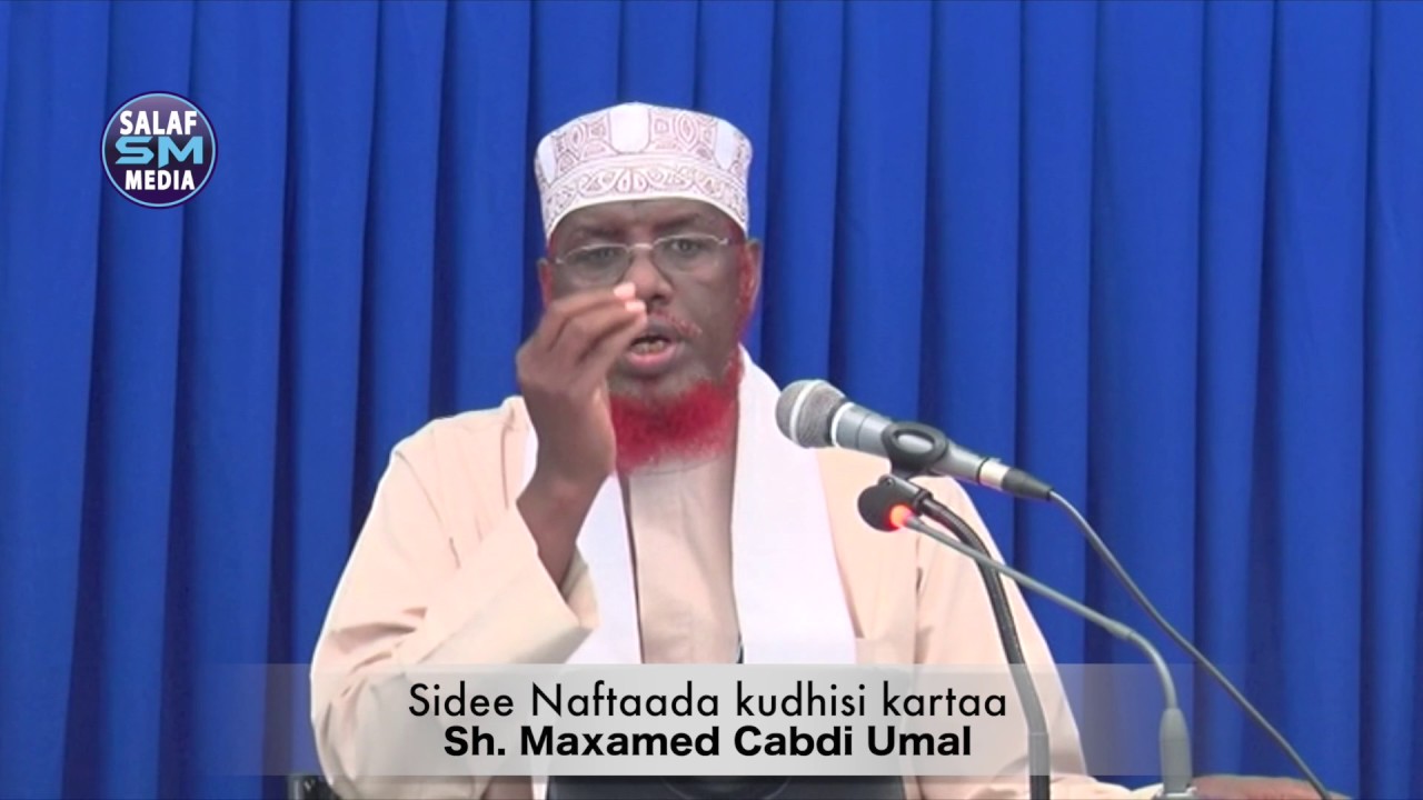 Sidee Naftaada kudhisi kartaa || Sh Maxamed Cabdi Umal
