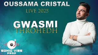 Oussama Cristal - Gwasmi Throhedh - 2025 - Djilali Hamama