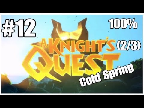 A Knight's Quest 100% walkthrough part 12 Cold Spring (2/3)