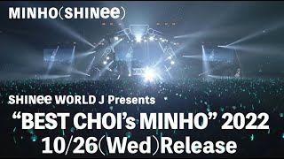 LIVE Blu-ray & DVD「SHINee WORLD J Presents “BEST CHOI’s MINHO” 2022」ダイジェスト映像