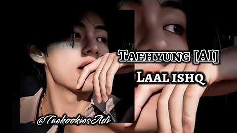 Taehyung Ai - laal Ishq #btsai#kimtaehyung #taehyungaicover #trending #taehyung