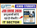 IGNOU JOB DRIVE 2026: IT SECTOR | ELIGIBILITY, SALARY, LOCATION | APPLY ONLINE | COMPLETE DETAILS