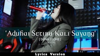 ADUHAI SERIBU KALI SAYANG - IKLIM | Cover By Dona Leone (Lirik Version)