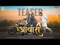 Awara  teaser  vijay singh rockstar  cg song  d rajnish  tanisha