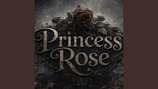 Princess Rose