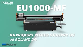 Roland VersaOBJECT EU-1000MF. Wielkoformatowy ploter stołowy UV
