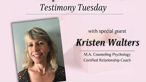 Testimony Tuesday with Kristen Walters