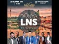 LNS ARB TVde ( Shirketin 7 illiyine hesr olunmush Tedbir) ''Dunya LNS deyecek"