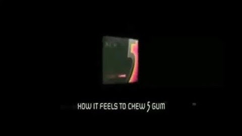 How it Feels to Chew 5 Gum