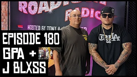 GPA & J BLXSS - EPISODE 180 - ROADIUM RADIO - HOST...