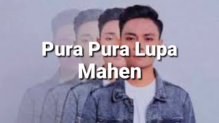 pura Pura Lupa - Mahen (Lyrics)