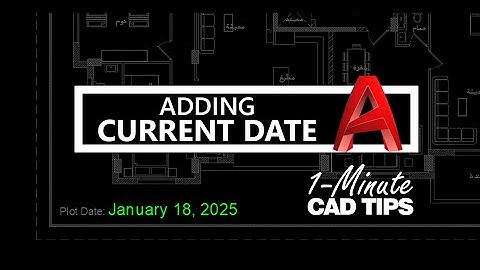 Adding Automatic Date in AutoCAD