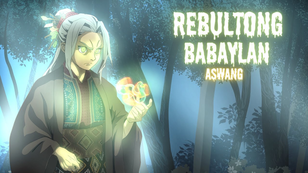 REBULTONG BABAYLAN (Aswang True Story)