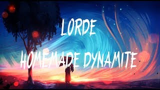 Vignette de la vidéo "Lorde - Homemade Dynamite (Lyrics / Lyric Video)"