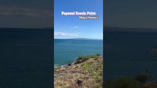Papawai Scenic Lookout , Maui,Hawaii #mauihawaii #ocean #mauitravel