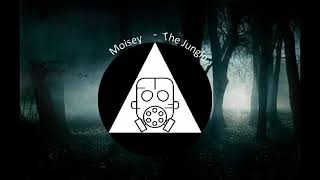 Moisey - The Jungle
