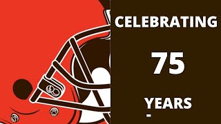 Cleveland Browns 75th Anniversary!