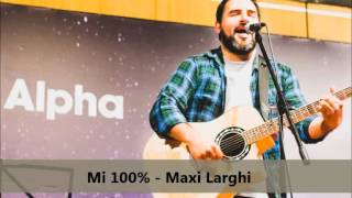 Video voorbeeld van "Mi 100% - Maxi Larghi"