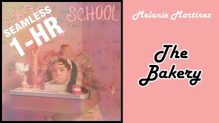 Melanie Martinez - The Bakery | 1 HOUR