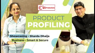 Exclusive Interview with Sharda Dhamija | Product Profiling Ep 04