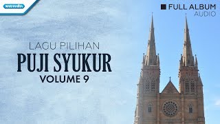 Puji Syukur Vol.9 - Koor Paroki Blok B (Audio full album)