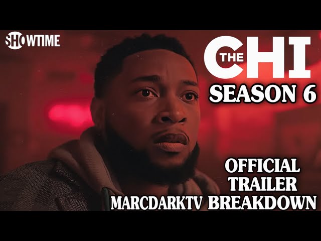 The Chi Season 6 Official Trailer