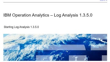 IBM Operation Analytics - Log Analysis: Starting Log Analysis 1.3.5