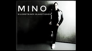 Mino - Kilometrinės Blakstienos