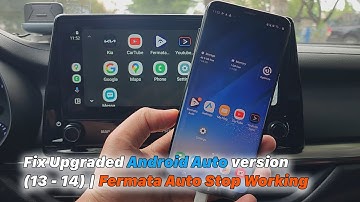 Fix Upgraded Android Auto version (13 - 14) | Fermata Auto Stop Working