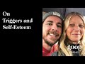 Gwyneth Paltrow and Dax Shepard on Triggers and Self-Esteem