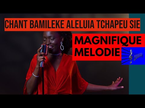Chorale Bamileke aléluia