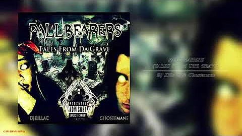 PALLBEARERS (DJKILLAC & GHOSTEMANE) "Tales From the Grave" (FULL ALBUM) 2015