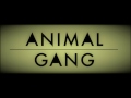 Animal gang  ya live