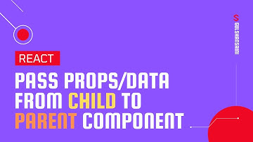 How to pass props(data) from child to parent component in ReactJS