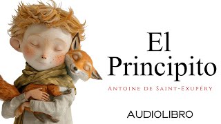 El principito  Antoine de SaintExupéry /Audiolibro en español voz humana